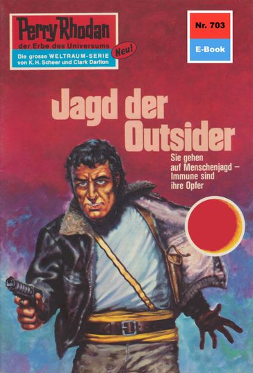 Perry Rhodan 703: Jagd der Outsider - Hans Kneifel