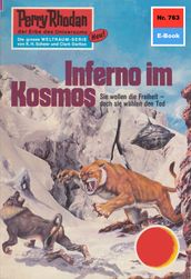 Perry Rhodan 763: Inferno im Kosmos