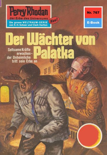 Perry Rhodan 767: Der Wächter von Palatka - Kurt Mahr