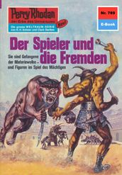 Perry Rhodan 789: Der Spieler und die Fremden