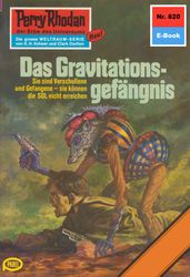 Perry Rhodan 820: Das Gravitationsgefängnis