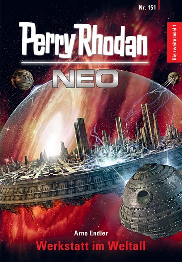 Perry Rhodan Neo 151: Werkstatt im Weltall - Arno Endler