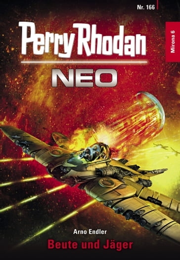 Perry Rhodan Neo 166: Beute und Jäger - Arno Endler