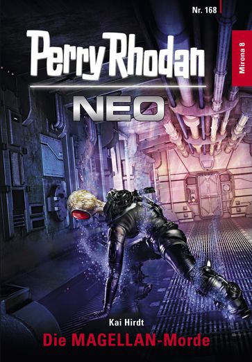 Perry Rhodan Neo 168: Die MAGELLAN-Morde - KaI Hirdt