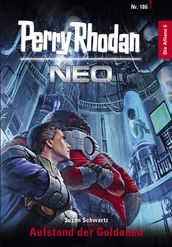 Perry Rhodan Neo 186: Aufstand der Goldenen