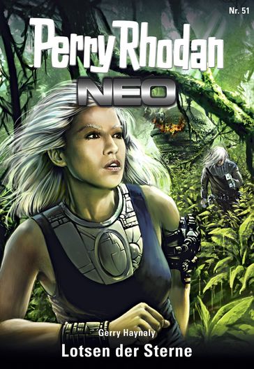 Perry Rhodan Neo 51: Lotsen der Sterne - Gerry Haynaly