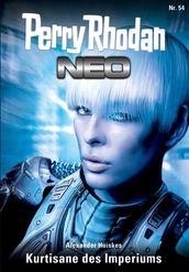 Perry Rhodan Neo 54: Kurtisane des Imperiums