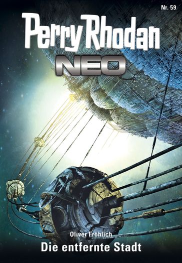 Perry Rhodan Neo 59: Die entfernte Stadt - Oliver Frohlich