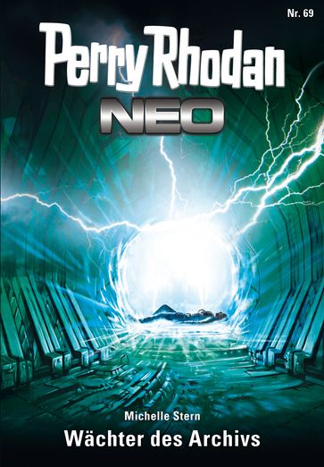 Perry Rhodan Neo 69: Wächter des Archivs - Michelle Stern