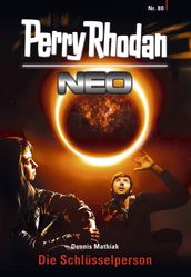 Perry Rhodan Neo 80: Die Schlusselperson