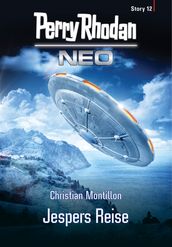 Perry Rhodan Neo Story 12: Jespers Reise