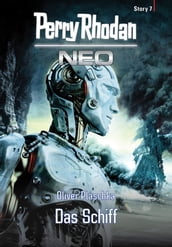 Perry Rhodan Neo Story 7: Das Schiff