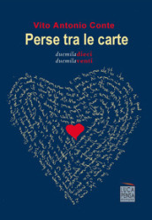 Perse tra le carte. Duemiladieci duemilaventi