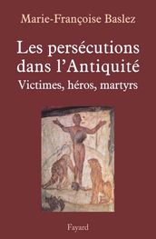 Persécutions dans l Antiquité