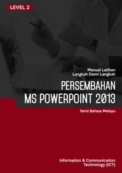 Persembahan (Microsoft PowerPoint 2013) Level 2