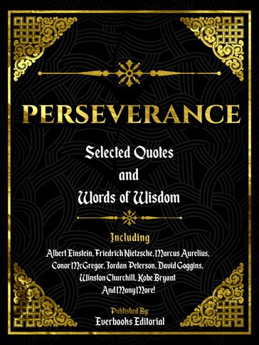 Perseverance: Selected Quotes And Words Of Wisdom - Everbooks Editorial