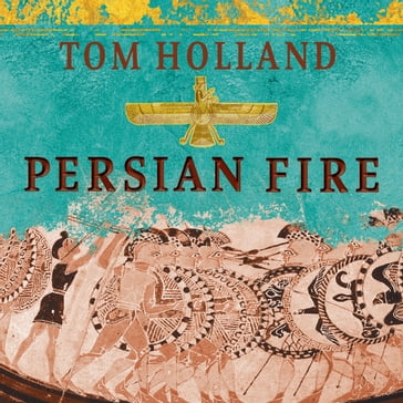 Persian Fire - Tom Holland