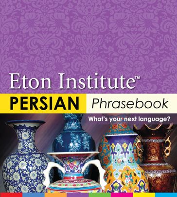 Persian Phrasebook - Eton Institute