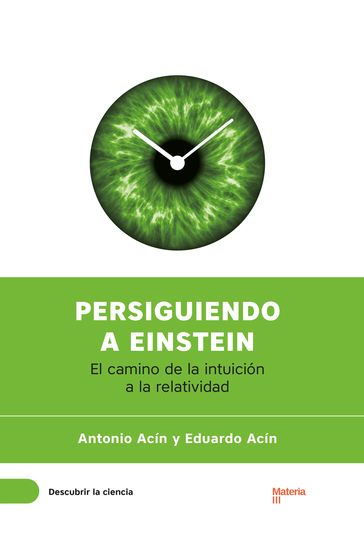 Persiguiendo a Einstein - Antonio Acín - Eduardo Acín