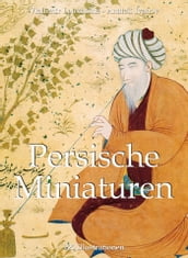 Persische Miniaturen 120 Illustrationen