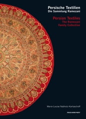 Persische Textilien. Die Sammlung Ramezani
