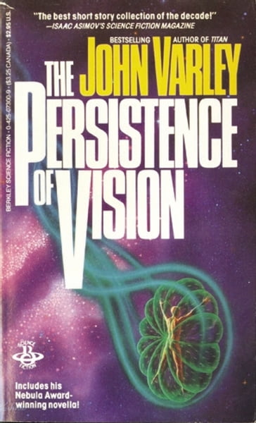 Persistence Of Vision - John Varley