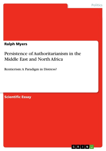 Persistence of Authoritarianism in the Middle East and North Africa - Ralph Myers