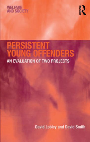 Persistent Young Offenders - David Lobley - David Smith