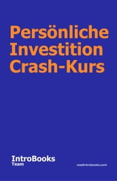 Persönliche Investition Crash-Kurs