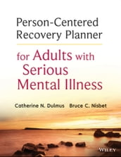 Person-Centered Recovery Planner for Adults with Serious Mental Illness