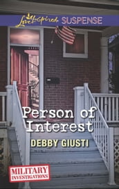 Person Of Interest (Mills & Boon Love Inspired Suspense) (Military Investigations, Book 8)