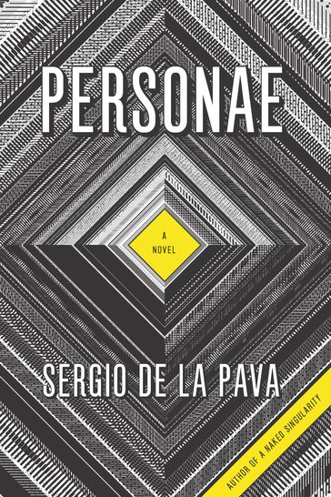 Personae - Sergio De La Pava