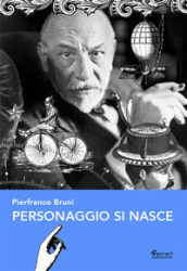 Personaggio si nasce