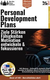 Personal Development Plans  Ziele, Starken, Fahigkeiten, Motivation entwickeln & fokussieren