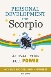 Personal Development for Scorpio. Activate your Full Power