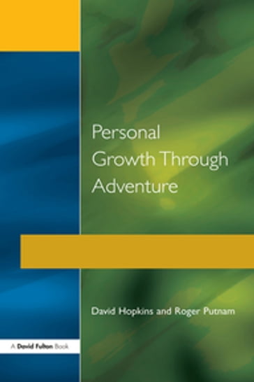 Personal Growth Through Adventure - David Hopkins - Roger Putnam