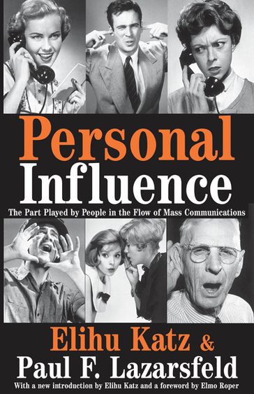 Personal Influence - Elihu Katz - Elmo Roper - Paul F. Lazarsfeld