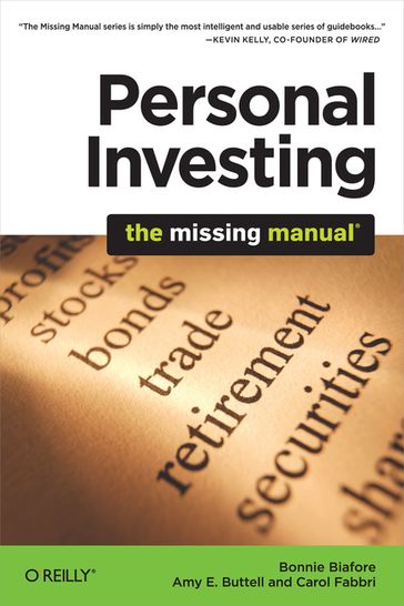 Personal Investing: The Missing Manual - Amy E. Buttell - Bonnie Biafore - Carol Fabbri