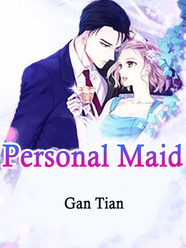 Personal Maid - Gan Tian - Lemon Novel