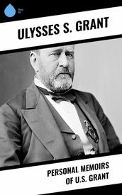 Personal Memoirs of U.S. Grant