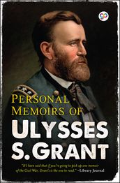 Personal Memoirs of Ulysses S. Grant