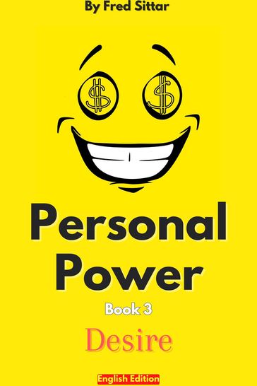 Personal Power Book 3 Desire - Fred Sittar