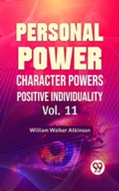 Personal Power- Character Power Positive Individuality Vol-11