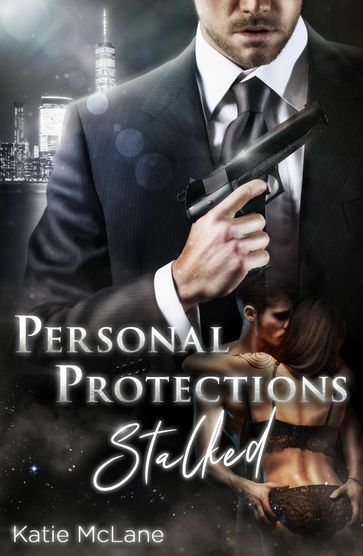Personal Protections - Stalked - Katie McLane