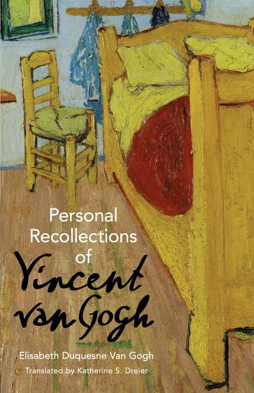 Personal Recollections of Vincent Van Gogh - Elisabeth Duqesne Van Gogh