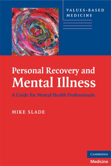 Personal Recovery and Mental Illness - Mike Slade