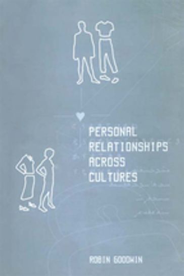 Personal Relationships Across Cultures - Robin Goodwin