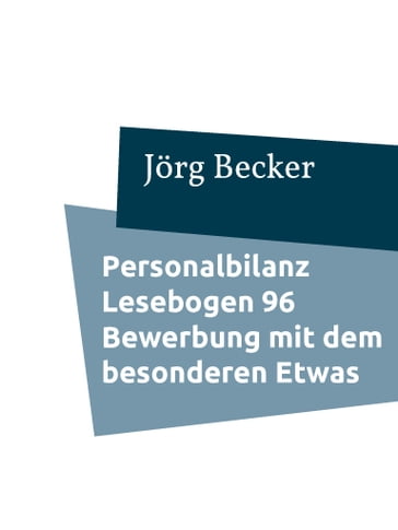 Personalbilanz Lesebogen 96 Bewerbung mit dem besonderen Etwas - Jorg Becker