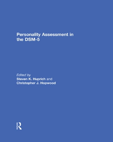 Personality Assessment in the DSM-5 - Christopher J. Hopwood - Steven K. Huprich