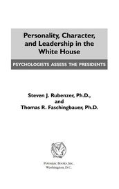 Personality, Character, and Leadership In The White House